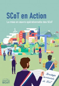 SCoT en action : la mise en oeuvre opérationnelle des SCoT